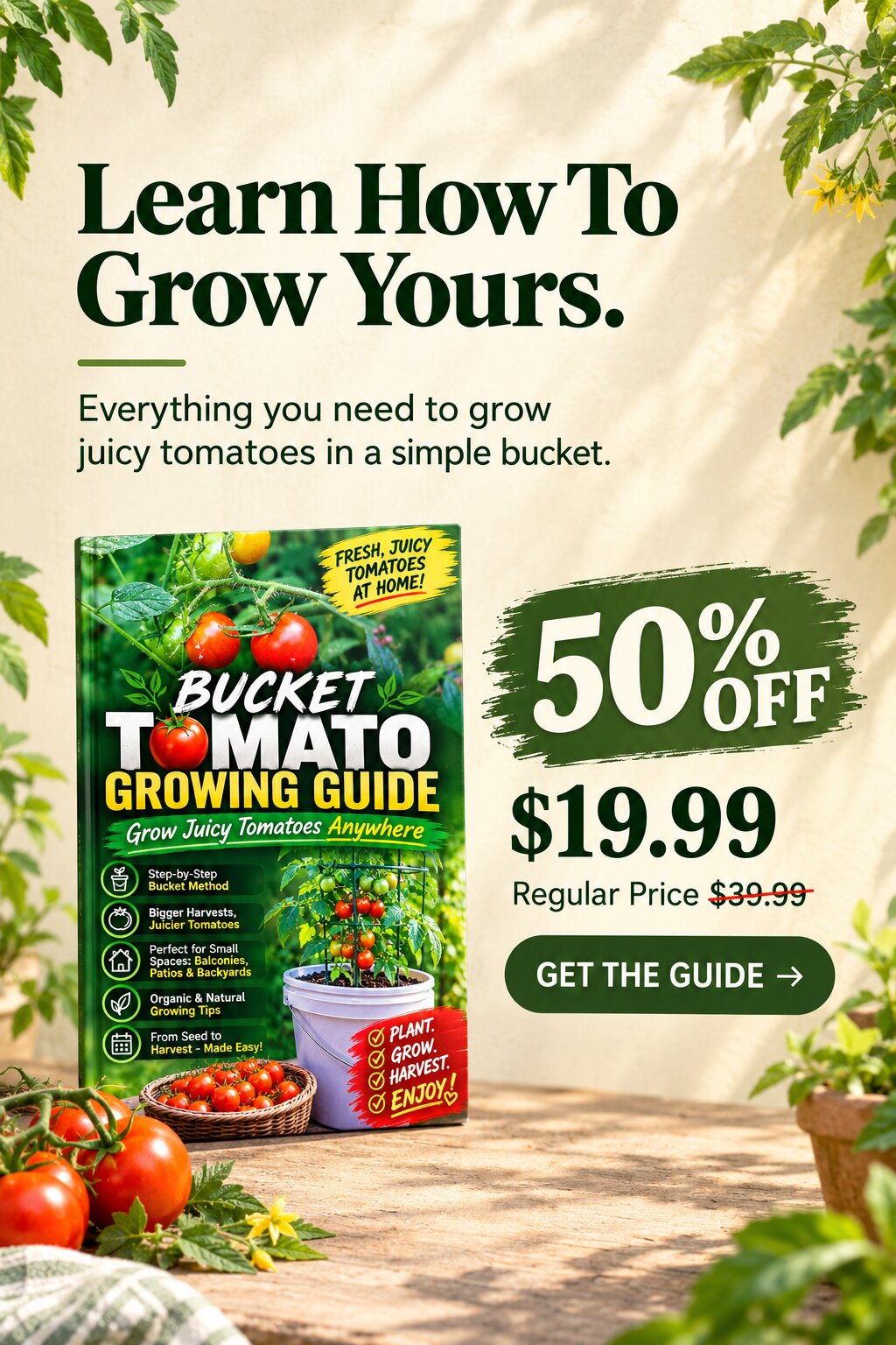 Bucket Tomato Growing Guide: Grow 20Lbs of Juicy Tomatoes Anywhere